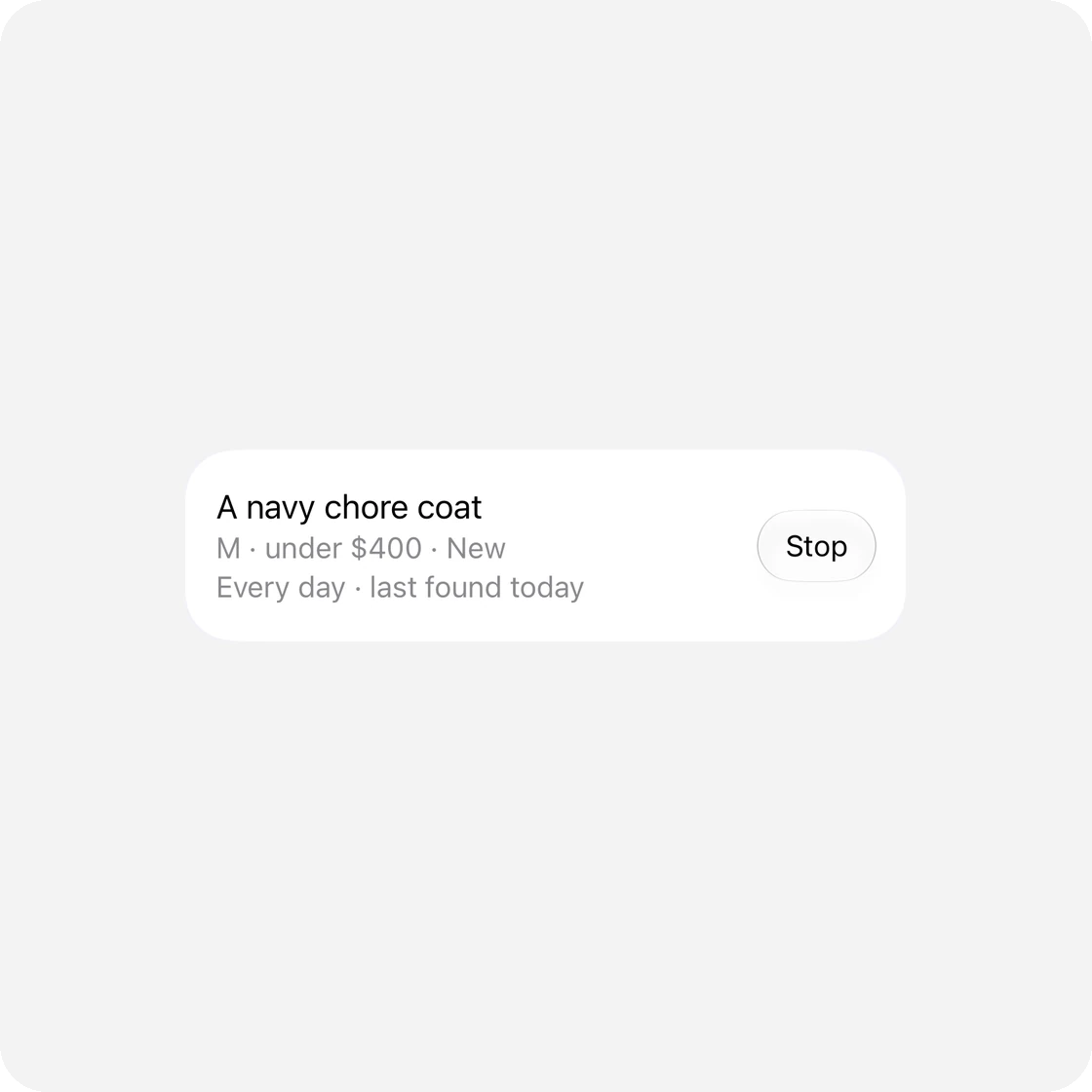 Under Hunting in Soho, a search it runs every day: a navy chore coat, size M, under $400, new, last found today, with a Stop button.